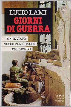 Immagine del venditore per Giorni di guerra. Un inviato nelle zone calde del mondo - Lucio Lami venduto da libreria biblos