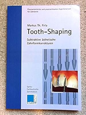 Tooth-Shaping