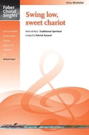 Seller image for Swing Low, Sweet Chariot: SAB, Choral Octavo (Faber Choral Singles) [Soft Cover ] for sale by booksXpress