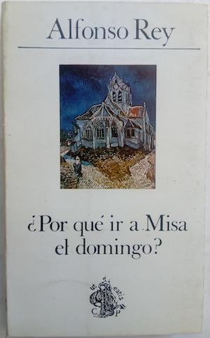 Seller image for Por qu ir a Misa el domingo? for sale by Librera Ofisierra