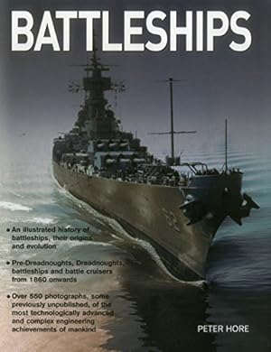 Immagine del venditore per Battleships: An Illustrated History Of Battleships, Their Origins And Evolution [Hardcover ] venduto da booksXpress