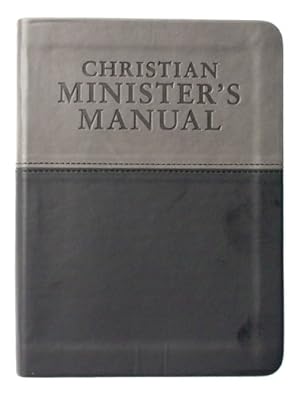 Seller image for Christian Minister s Manual Updated and Expanded DuoTone Edition by Veech, Guthrie [Imitation Leather ] for sale by booksXpress