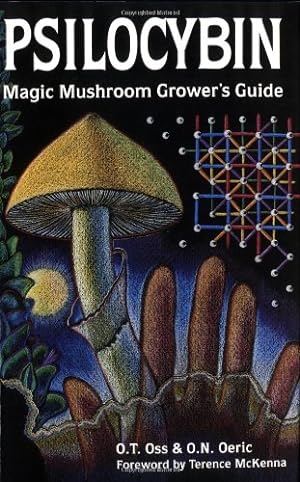 Seller image for Psilocybin: Magic Mushroom Grower's Guide: A Handbook for Psilocybin Enthusiasts by O. T. Oss, O. N. Oeric [Paperback ] for sale by booksXpress