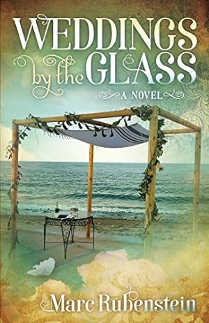 Seller image for Weddings By The Glass by Rubenstein, Marc [Paperback ] for sale by booksXpress