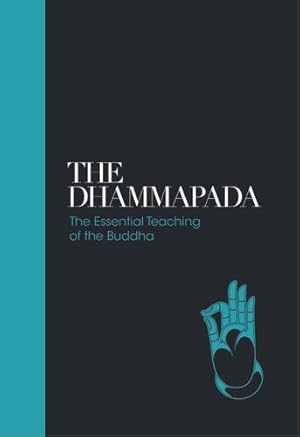 Immagine del venditore per The Dhammapada: The Essential Teachings of the Buddha (Sacred Texts) by Muller, Dr. Max [Hardcover ] venduto da booksXpress