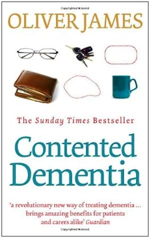 Seller image for Contented Dementia by Oliver James [Paperback ] for sale by booksXpress