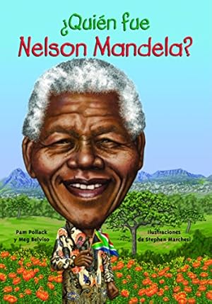 Imagen del vendedor de ¿Quién fue Nelson Mandela? (Quien Fue.? / Who Was.?) (Spanish Edition) by Pam Pollack, Meg Belviso [Paperback ] a la venta por booksXpress