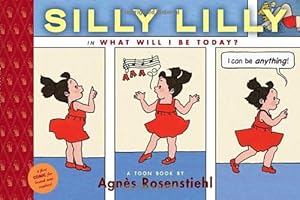 Seller image for Silly Lilly in What Will I Be Today?: TOON Level 1 [Hardcover ] for sale by booksXpress