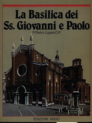 Bild des Verkufers fr La Basilica dei SS Giovanni e Paolo zum Verkauf von Librodifaccia