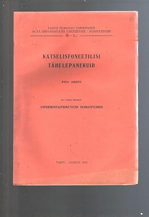 Image du vendeur pour Katselisfoneetilisi Thelepanejund Mit einem Referat: Experimentalphonetische Beobachtungen mis en vente par Windau Antiquariat