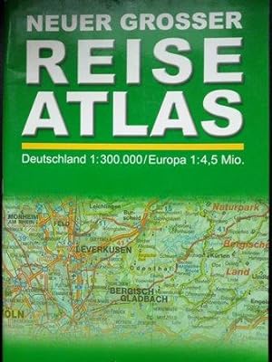 Bild des Verkufers fr Neuer grosser Reiseatlas. Deutschland 1:300000. Europa 1:4,5 Mio. zum Verkauf von Versandantiquariat Jena