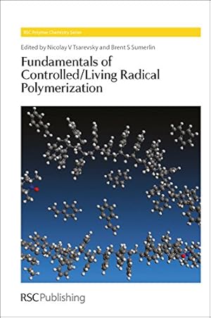 Immagine del venditore per Fundamentals of Controlled/Living Radical Polymerization (Polymer Chemistry Series) [Hardcover ] venduto da booksXpress