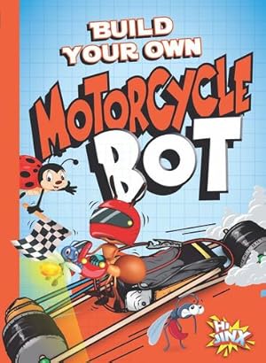 Seller image for BYO Motorcycle Bot (Bot Maker) by Besel, Tucker [Paperback ] for sale by booksXpress