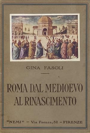Bild des Verkufers fr Roma dal Medioevo al Rinascimento. zum Verkauf von Libreria Oreste Gozzini snc