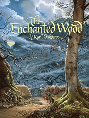 Seller image for The Enchanted Wood by Ruth Sanderson [Hardcover ] for sale by booksXpress