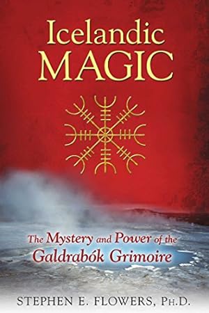 Bild des Verkufers fr Icelandic Magic: Practical Secrets of the Northern Grimoires by Flowers Ph.D., Stephen E. [Paperback ] zum Verkauf von booksXpress