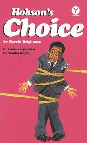 Imagen del vendedor de Hobson's Choice (Oberon Modern Plays) by Gupta, Tanika, Brighouse, Harold [Paperback ] a la venta por booksXpress