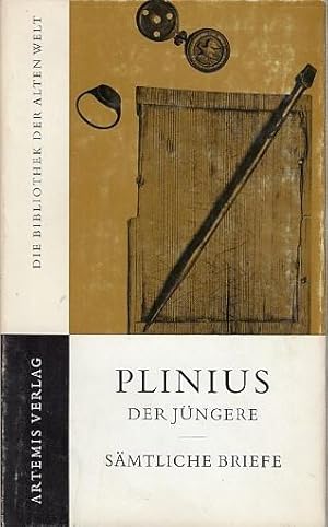 C. Plinius Caecilius Secundus : Sämtliche Briefe / Plinius, Eingel. übersetzt u. erläut. v. André...