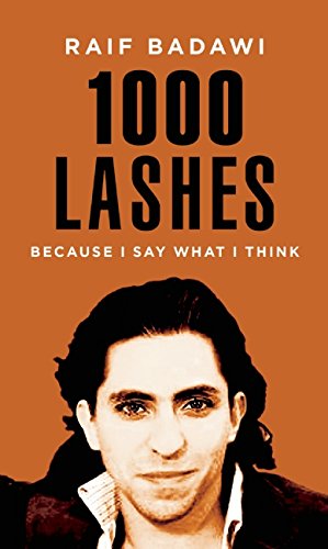 Seller image for 1000 Lashes: Because I Say What I Think by Badawi, Raif [Paperback ] for sale by booksXpress