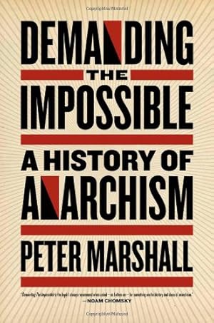 Seller image for Demanding the Impossible: A History of Anarchism by Marshall, Peter [Paperback ] for sale by booksXpress