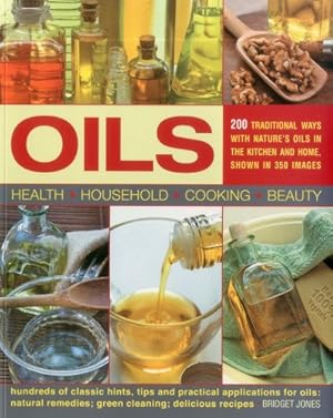 Bild des Verkufers fr Oils: 200 Traditional Ways with Nature's Oils by Jones, Bridget [Paperback ] zum Verkauf von booksXpress