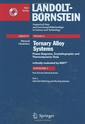 Seller image for Selected Soldering and Brazing Systems (Landolt-Börnstein: Numerical Data and Functional Relationships in Science and Technology - New Series) by Materials Science International Team MSIT [Hardcover ] for sale by booksXpress