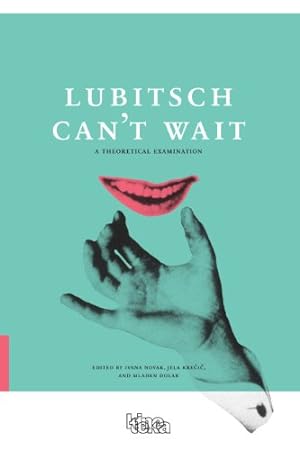 Imagen del vendedor de Lubitsch Can't Wait: A Collection of Ten Philosophical Discussions on Ernst Lubitsch's Film Comedy [Paperback ] a la venta por booksXpress