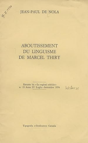 Immagine del venditore per Aboutissement du linguisme de Marcel Thiry. venduto da Libreria Oreste Gozzini snc