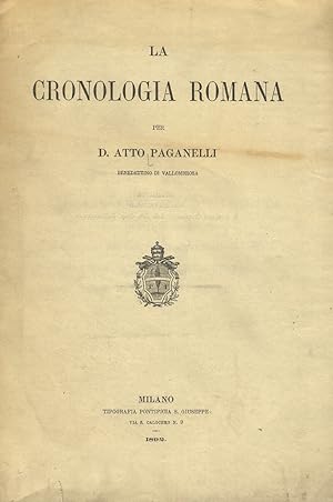 La cronologia romana per Atto Paganelli benedettino di Vallombrosa.