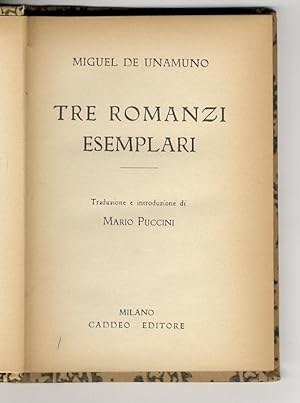 Tre romanzi esemplari. Traduzione e introduzione di Mario Puccini.