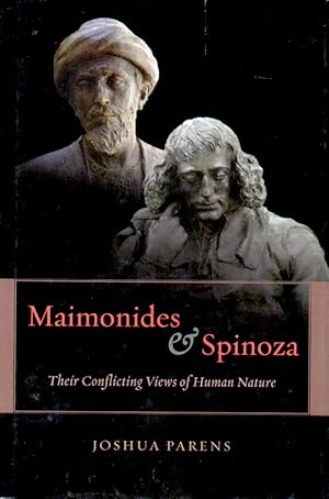 Bild des Verkufers fr Maimonides & Spinoza_Their Conflicting Views of Human Nature zum Verkauf von San Francisco Book Company