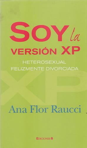 Seller image for Soy la versin XP heterosexual felizmente divorciada for sale by Librera Cajn Desastre