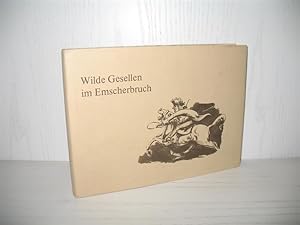 Imagen del vendedor de Wilde Gesellen im Emscherbruch. a la venta por buecheria, Einzelunternehmen