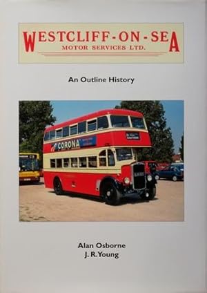 Image du vendeur pour Westcliff-on-Sea Motor Services : An Outline History mis en vente par Martin Bott Bookdealers Ltd