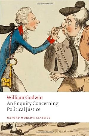 Seller image for An Enquiry Concerning Political Justice (Oxford World's Classics) by Godwin, William, Philp, Mark [Paperback ] for sale by booksXpress