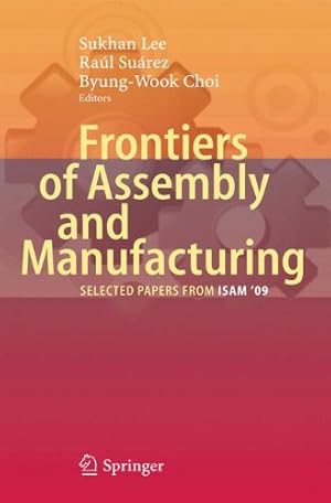 Bild des Verkufers fr Frontiers of Assembly and Manufacturing: Selected papers from ISAM'09' [Hardcover ] zum Verkauf von booksXpress