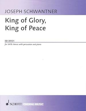 Imagen del vendedor de King Of Glory King Of Peace For Satb Chorus With Percussion And Piano by Joesph Schwanter [Paperback ] a la venta por booksXpress