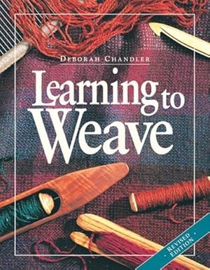 Immagine del venditore per Learning to Weave by Chandler, Deborah [Paperback ] venduto da booksXpress