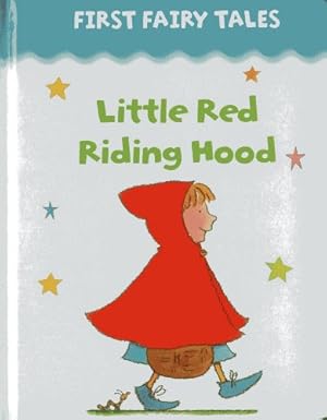 Image du vendeur pour First Fairy Tales: Little Red Riding Hood [Board book ] mis en vente par booksXpress