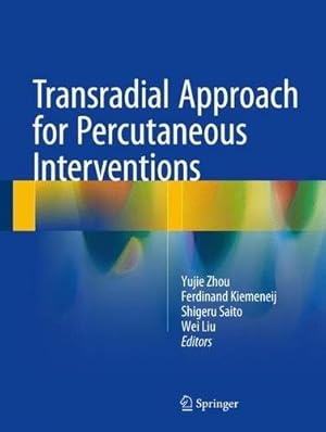 Imagen del vendedor de Transradial Approach for Percutaneous Interventions [Hardcover ] a la venta por booksXpress