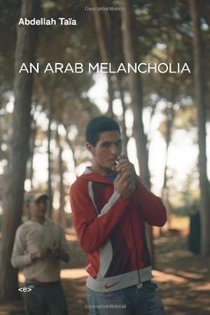 Seller image for An Arab Melancholia (Semiotext(e) / Native Agents) by Taïa, Abdellah [Paperback ] for sale by booksXpress