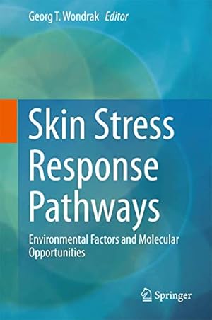 Immagine del venditore per Skin Stress Response Pathways: Environmental Factors and Molecular Opportunities [Hardcover ] venduto da booksXpress