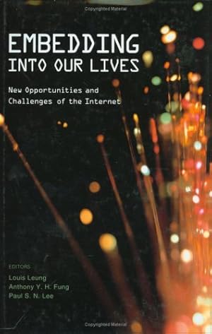 Seller image for Embedding into Our Lives: New Opportunities and Challenges of the Internet [Hardcover ] for sale by booksXpress