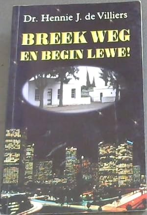 Bild des Verkufers fr Breek Weg En Begin Lewe zum Verkauf von Chapter 1