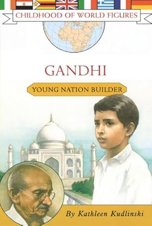 Bild des Verkufers fr Gandhi: Young Nation Builder (Childhood of World Figures) by Kudlinski, Kathleen [Paperback ] zum Verkauf von booksXpress