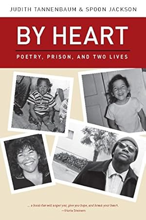 Seller image for By Heart: Poetry, Prison, and Two Lives by Tannenbaum, Judith, Jackson, Spoon [Hardcover ] for sale by booksXpress