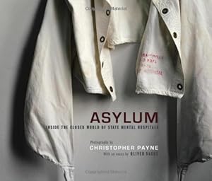 Immagine del venditore per Asylum: Inside the Closed World of State Mental Hospitals (The MIT Press) by Payne, Christopher [Hardcover ] venduto da booksXpress