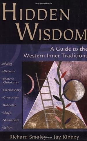 Seller image for Hidden Wisdom: A Guide to the Western Inner Traditions by Richard Smoley, Jay Kinney [Paperback ] for sale by booksXpress