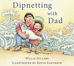 Seller image for Dipnetting with Dad by Sellars, Willie [Hardcover ] for sale by booksXpress