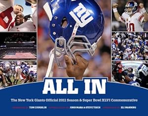 Bild des Verkufers fr All In: The New York Giants Official 2011 Season & Super Bowl XLVI Commemorative [Hardcover ] zum Verkauf von booksXpress